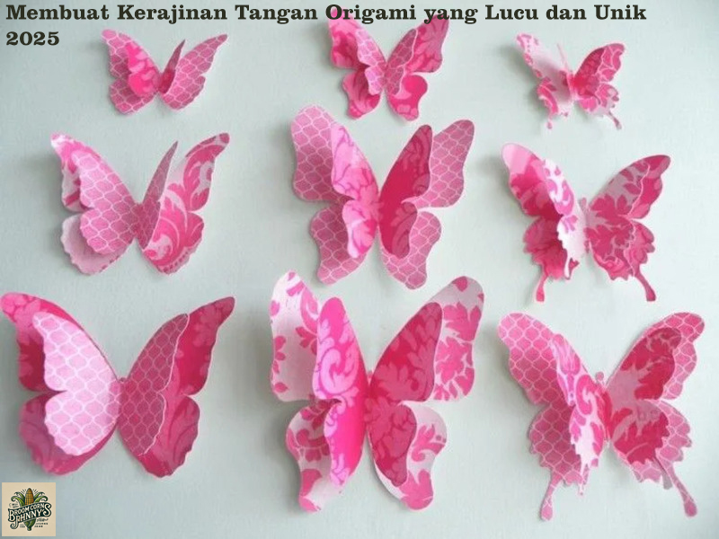 Membuat Kerajinan Tangan Origami yang Lucu dan Unik 2025